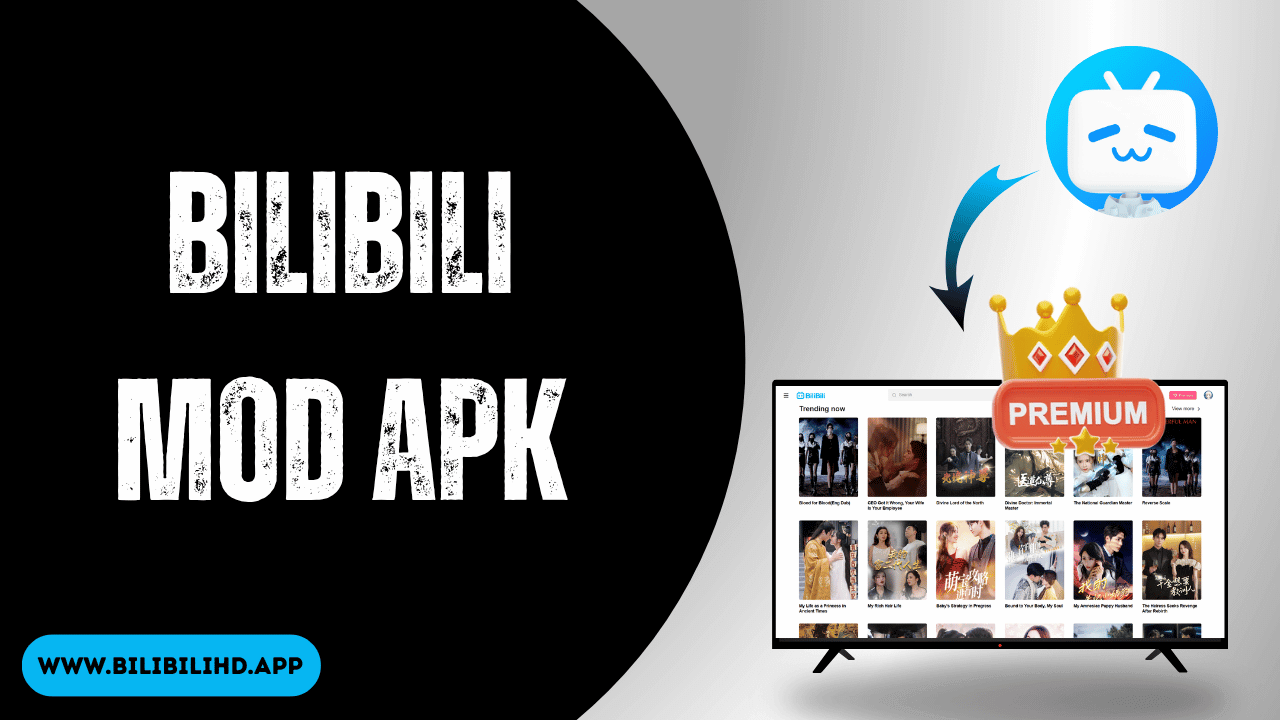 Bilibili MOD APK: Unlock Premium Anime & Watch Ad-Free
